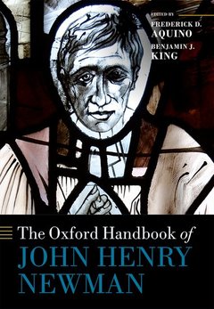 Couverture de l’ouvrage The Oxford Handbook of John Henry Newman