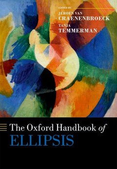 Couverture de l’ouvrage The Oxford Handbook of Ellipsis