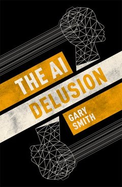Cover of the book The AI Delusion