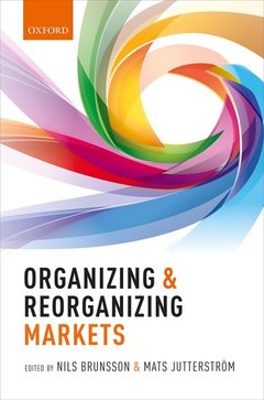 Couverture de l’ouvrage Organizing and Reorganizing Markets