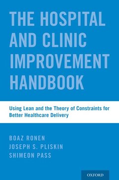 Couverture de l’ouvrage The Hospital and Clinic Improvement Handbook