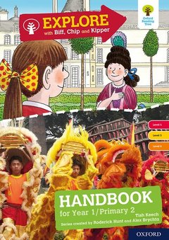 Couverture de l’ouvrage Oxford Reading Tree Explore with Biff, Chip and Kipper: Levels 4 to 6: Year 1/P2 Handbook