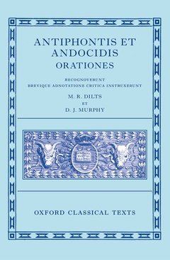 Couverture de l’ouvrage Antiphon and Andocides: Speeches (Antiphontis et Andocidis Orationes)