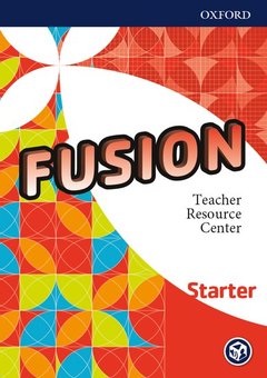 Couverture de l’ouvrage Fusion: Starter: Teacher Resource Center