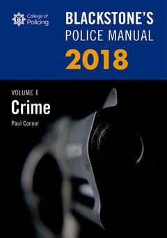 Cover of the book Blackstone's Police Manual Volume 1: Crime 2018