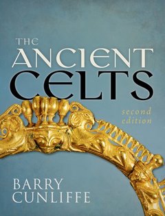Cover of the book The Ancient Celts, Second Edition