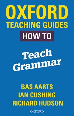 Couverture de l’ouvrage Oxford Teaching Guides: How To Teach Grammar