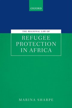 Couverture de l’ouvrage The Regional Law of Refugee Protection in Africa