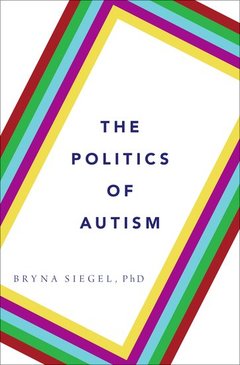 Couverture de l’ouvrage The Politics of Autism