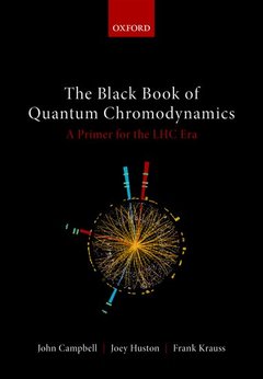 Couverture de l’ouvrage The Black Book of Quantum Chromodynamics -- A Primer for the LHC Era