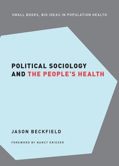 Couverture de l’ouvrage Political Sociology and the People's Health