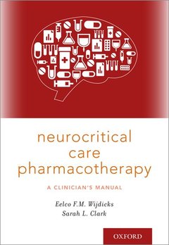 Couverture de l’ouvrage Neurocritical Care Pharmacotherapy