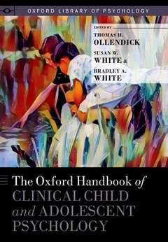 Couverture de l’ouvrage The Oxford Handbook of Clinical Child and Adolescent Psychology