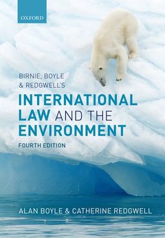 Couverture de l’ouvrage Birnie, Boyle, and Redgwell's International Law and the Environment