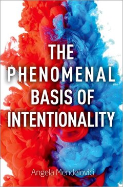 Couverture de l’ouvrage The Phenomenal Basis of Intentionality