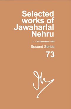 Cover of the book Selected Works of Jawaharlal Nehru (1 Dec — 31 Dec 1961)