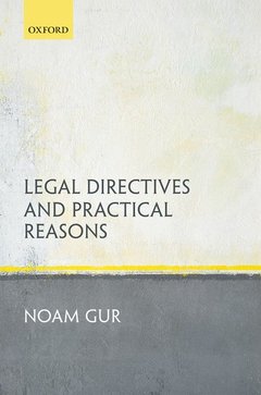 Couverture de l’ouvrage Legal Directives and Practical Reasons