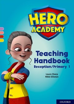 Cover of the book Hero Academy: Oxford Levels 1-3, Lilac-Yellow Book Bands: Teaching Handbook Reception/Primary 1