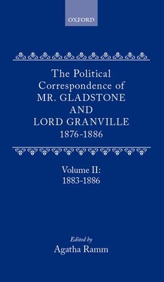 Cover of the book The Political Correspondence of Mr. Gladstone and Lord Granville 1876-1886