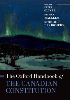 Couverture de l’ouvrage The Oxford Handbook of the Canadian Constitution