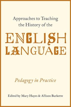 Cover of the book Approaches to Teaching the History of the English Language