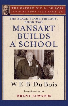 Couverture de l’ouvrage The Black Flame Trilogy: Book Two, Mansart Builds a School