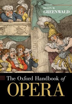 Couverture de l’ouvrage The Oxford Handbook of Opera