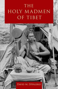 Cover of the book The Holy Madmen of Tibet