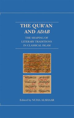 Couverture de l’ouvrage The Qur'an and Adab