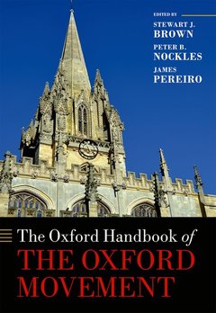 Couverture de l’ouvrage The Oxford Handbook of the Oxford Movement