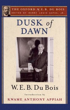 Couverture de l’ouvrage Dusk of Dawn: An Essay Toward an Autobiography of a Race Concept