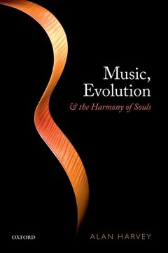 Couverture de l’ouvrage Music, evolution, and the harmony of souls