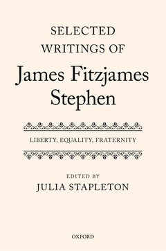 Couverture de l’ouvrage Selected Writings of James Fitzjames Stephen