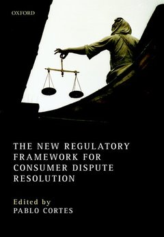 Couverture de l’ouvrage The New Regulatory Framework for Consumer Dispute Resolution
