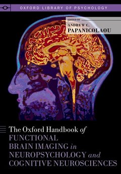 Couverture de l’ouvrage The Oxford Handbook of Functional Brain Imaging in Neuropsychology and Cognitive Neurosciences