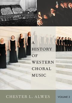 Couverture de l’ouvrage A History of Western Choral Music, Volume 2