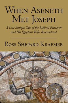 Couverture de l’ouvrage When Aseneth Met Joseph