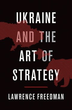 Couverture de l’ouvrage Ukraine and the Art of Strategy