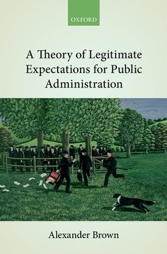 Couverture de l’ouvrage A Theory of Legitimate Expectations for Public Administration