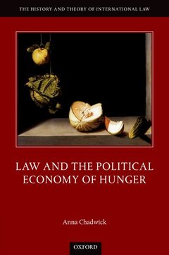 Couverture de l’ouvrage Law and the Political Economy of Hunger