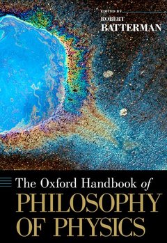 Couverture de l’ouvrage The Oxford Handbook of Philosophy of Physics