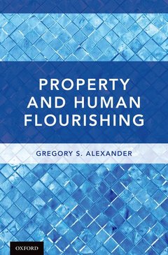 Cover of the book Property and Human Flourishing