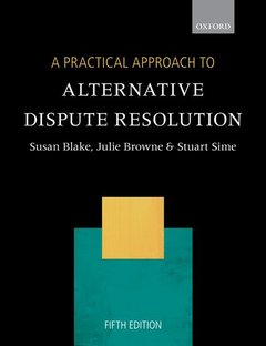 Couverture de l’ouvrage A Practical Approach to Alternative Dispute Resolution