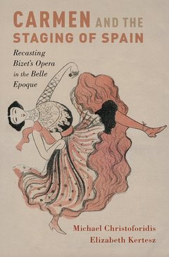 Cover of the book Carmen and the Staging of Spain