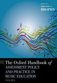Couverture de l’ouvrage The Oxford Handbook of Assessment Policy and Practice in Music Education, Volume 2