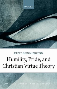 Couverture de l’ouvrage Humility, Pride, and Christian Virtue Theory