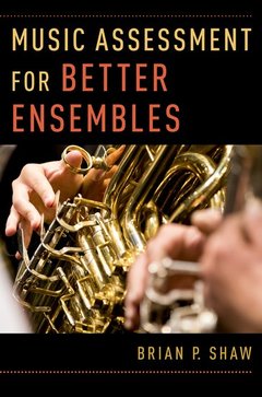 Cover of the book Music Assessment for Better Ensembles