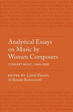 Cover of the book Analytical Essays on Music by Women Composers: Concert Music, 1960-2000
