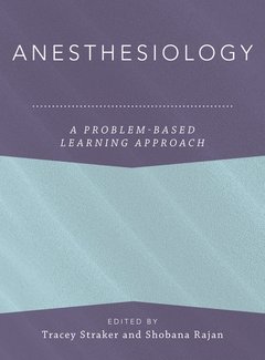 Couverture de l’ouvrage Anesthesiology: A Problem-Based Learning Approach