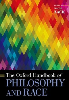 Couverture de l’ouvrage The Oxford Handbook of Philosophy and Race